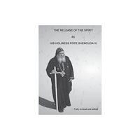 St Shenouda Press The Release of the Spirit (häftad, eng)