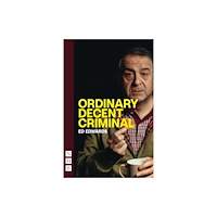 Nick Hern Books Ordinary Decent Criminal (häftad, eng)