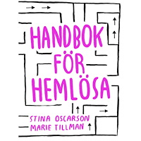 Stina Oscarson Handbok för hemlösa (bok, kartonnage)