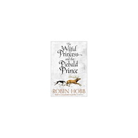 Robin Hobb The Wilful Princess and the Piebald Prince (pocket, eng)