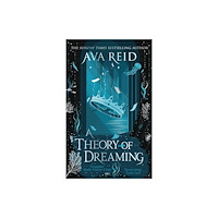 Ava Reid A Theory of Dreaming (häftad, eng)