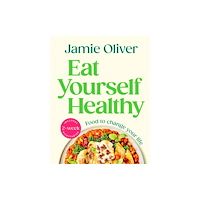 Jamie Oliver Eat Yourself Healthy (inbunden, eng)