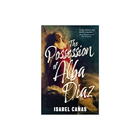 Isabel Cañas The Possession of Alba Diaz (häftad, eng)