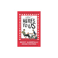 Becky Albertalli Here's To Us (pocket, eng)