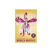 Monica Murphy You Were Never Not Mine (pocket, eng)