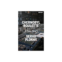 Serhii Plokhy Chernobyl Roulette (pocket, eng)
