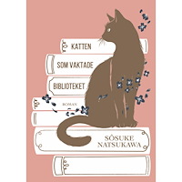 Sosuke Natsukawa Katten som vaktade biblioteket (inbunden)