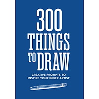 Hachette UK Distribution Ltd 300 Things to Draw: Creative Prompts to Inspire Your Inner Artist (häftad, eng)