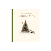 Tabitha Paige Our Little Adventure at Christmas (inbunden, eng)