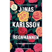 Jonas Karlsson Regnmannen : en trädgårdsberättelse (pocket)