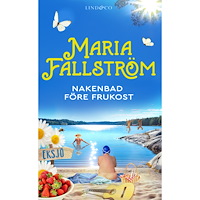 Maria Fallström Nakenbad före frukost (häftad)