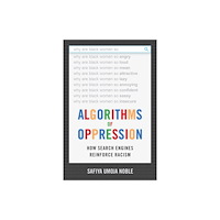 New York University Press Algorithms of Oppression (inbunden, eng)