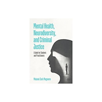 Springer International Publishing AG Mental Health, Neurodiversity, and Criminal Justice (häftad, eng)