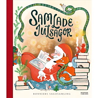 Bonnier Carlsen Bonniers sagosamling. Samlade julsagor (inbunden)