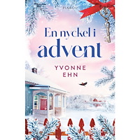 Yvonne Ehn En nyckel i advent (inbunden)