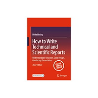 Springer-Verlag Berlin and Heidelberg GmbH & Co. K How to Write Technical and Scientific Reports (häftad, eng)