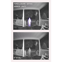Harris Lahti Foreclosure Gothic (inbunden, eng)