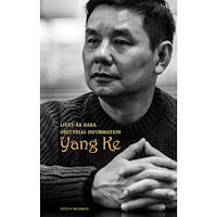 Ke Yang Livet är bara obetydlig information (inbunden)