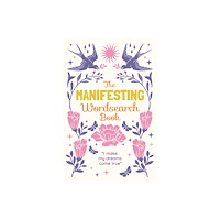 Eric Saunders Manifesting Wordsearch Book: Over 150 Puzzles