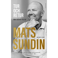 Mats Sundin Tur och retur: Min berättelse (pocket)