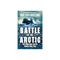 Hugh Sebag-Montefiore Battle of the Arctic (häftad, eng)