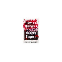 Scarlett Dunmore How to Survive a Horror Sequel (pocket, eng)