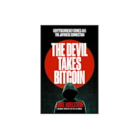 Jake Adelstein The Devil Takes Bitcoin (pocket, eng)