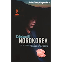 Eugene Bach Kallelsen till Nordkorea (bok, storpocket)