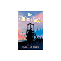 Troubador Publishing The Clifton Saga (häftad, eng)