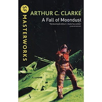 Arthur C. Clarke Fall of Moondust (SF Masterworks), A (häftad, eng)