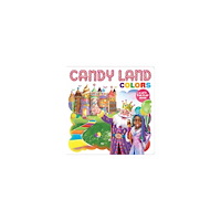 Insight Editions Hasbro Candy Land: Colors (bok, board book, eng)