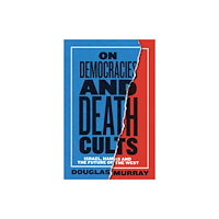 HarperCollins Publishers On Democracies and Death Cults (häftad, eng)
