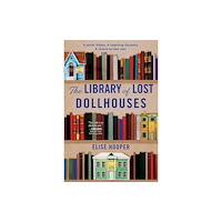 Harpercollins publishers inc The Library of Lost Dollhouses (häftad, eng)