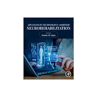 Elsevier Science Publishing Co Inc Advances in Technology-Assisted Neurorehabilitation (häftad, eng)