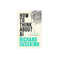 Oxford University Press How To Think About AI (inbunden, eng)