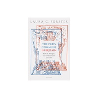 Oxford University Press The Paris Commune in Britain (inbunden, eng)