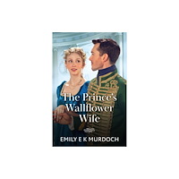 HarperCollins Publishers The Prince's Wallflower Wife (häftad, eng)
