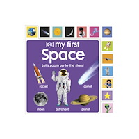 Dorling Kindersley Ltd My First Space (bok, board book, eng)