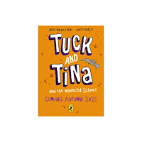 Penguin Random House Children's UK Tuck and Tina and the Haunted School (häftad, eng)