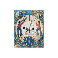 Dorling Kindersley Ltd About Time (inbunden, eng)