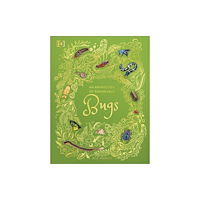 Dorling Kindersley Ltd An Anthology of Remarkable Bugs (inbunden, eng)