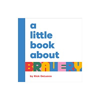 Dorling Kindersley Ltd A Little Book About Bravery (bok, board book, eng)