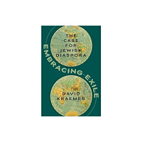 Oxford University Press Inc Embracing Exile (inbunden, eng)