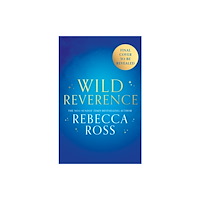 HarperCollins Publishers Wild Reverence (inbunden, eng)