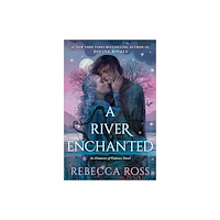 HarperCollins Publishers A River Enchanted (inbunden, eng)