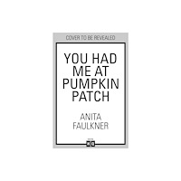 HarperCollins Publishers You Had Me At Pumpkin Patch (häftad, eng)