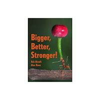 HarperCollins Publishers Bigger, Better, Stronger! (häftad, eng)