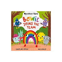 Oxford University Press Weather Tots: Bowie Joins the Team (häftad, eng)