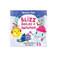 Oxford University Press Weather Tots: Blizz Builds a Snowman (häftad, eng)
