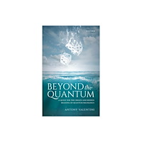 Oxford University Press Beyond the Quantum (inbunden, eng)